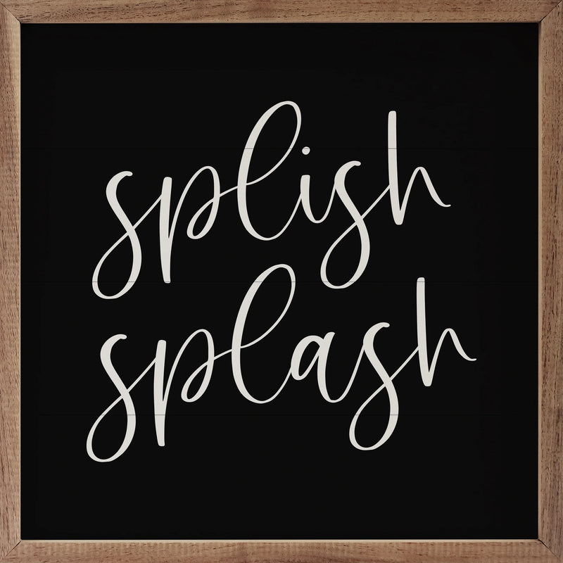 12X12 Splish Splash Sign