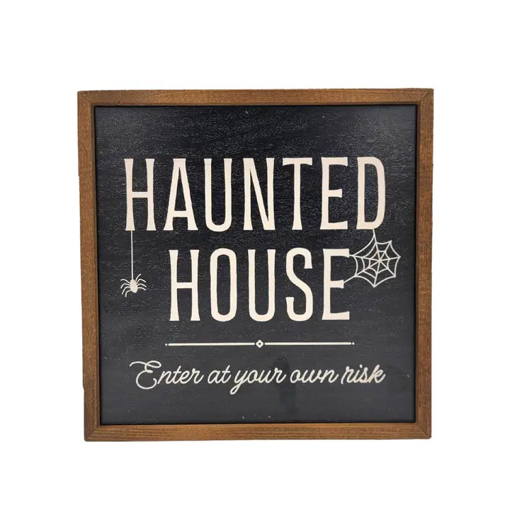 Haunted House 10X10 Sign