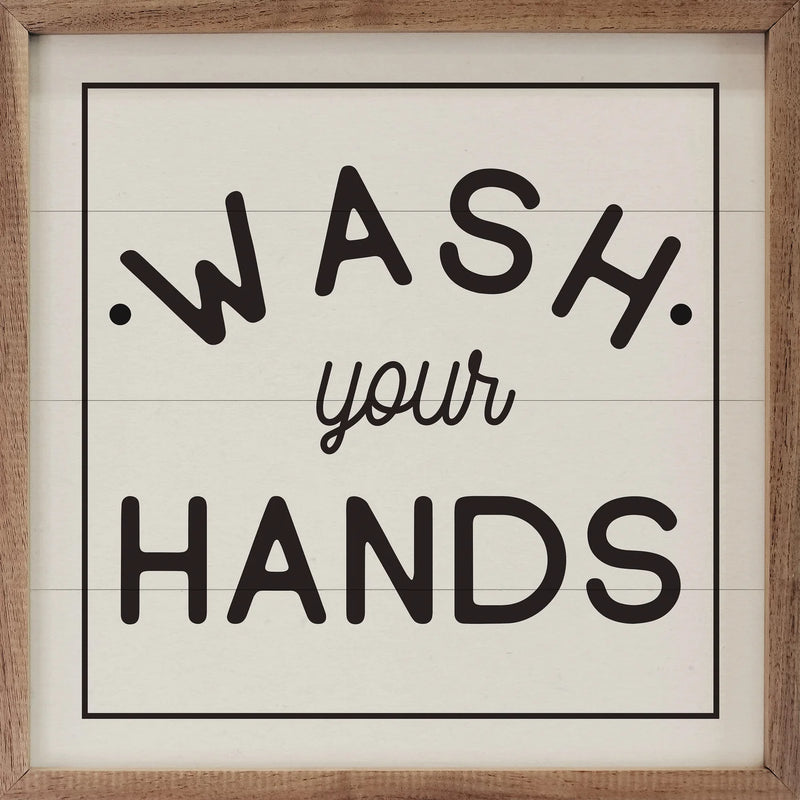 8X8 Wash Your Hands Framed Sign