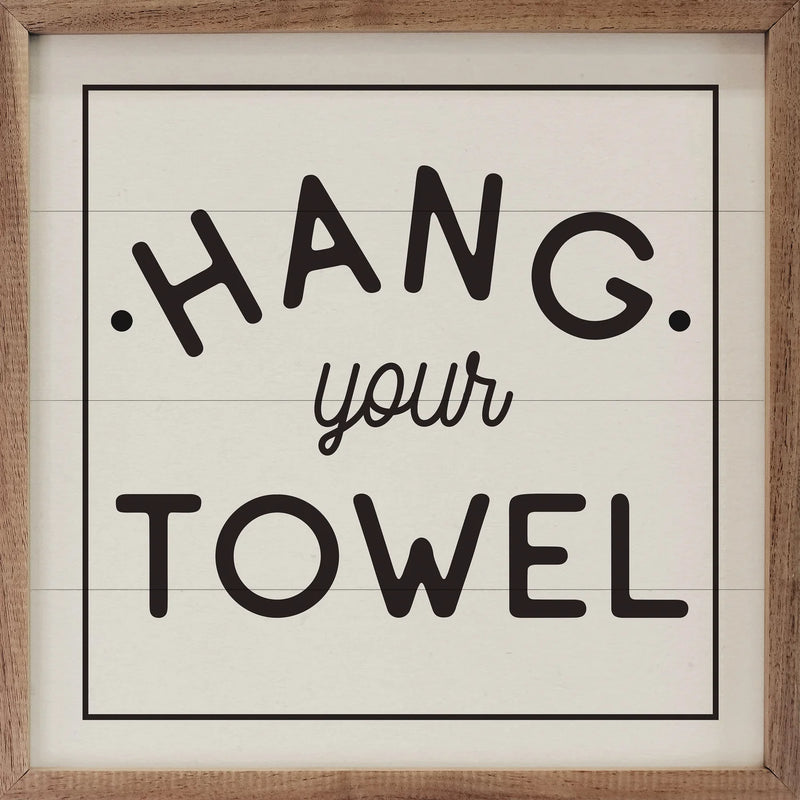 8X8 Hang Your Towel Framed Sign