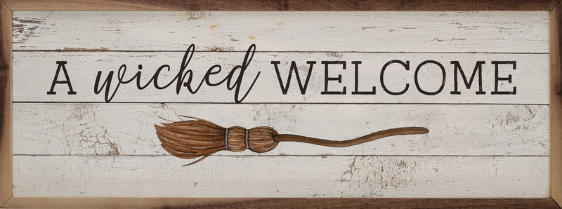 24x8 A Wicked Welcome Framed Sign