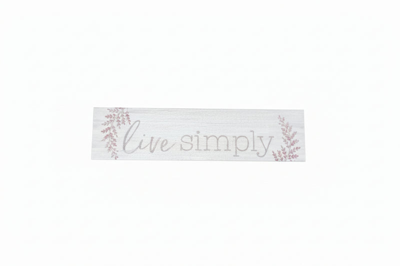 Mini Sign - Live Simply
