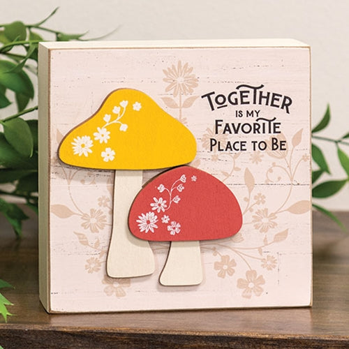 Together is My Favorite Place Layered Mushroom Box Sign