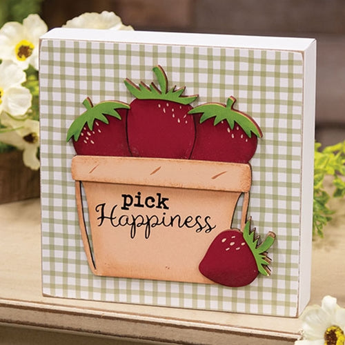 Pick Happiness Strawberries Layered Block Sign
