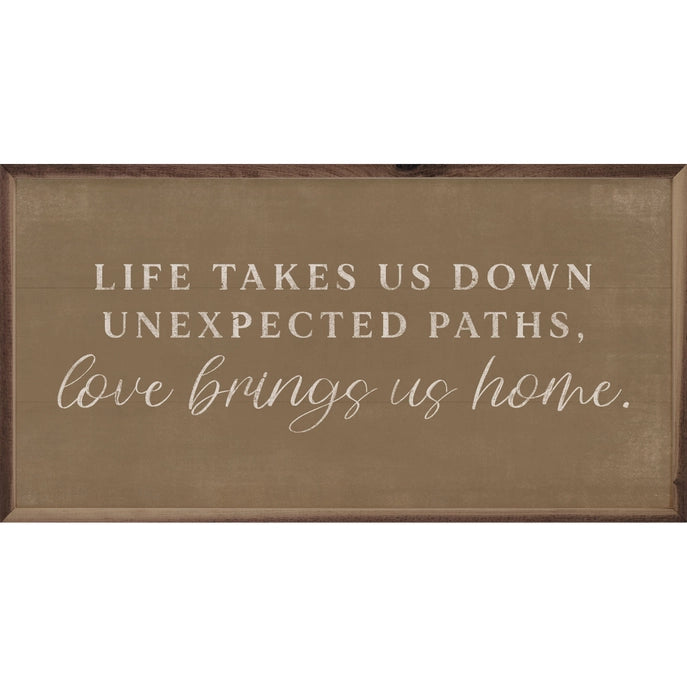 16x8 Life Takes Us Down Framed Sign