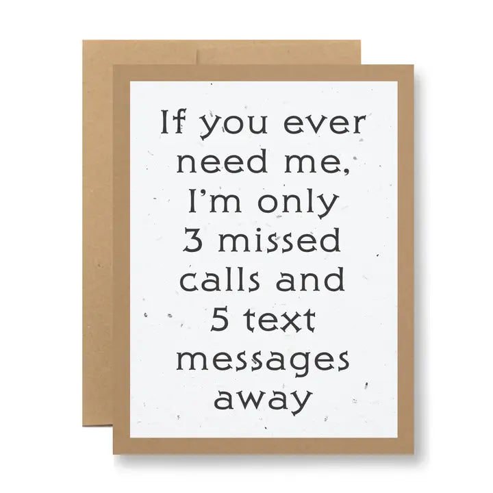 Plantable Card- If You Ever Need Me