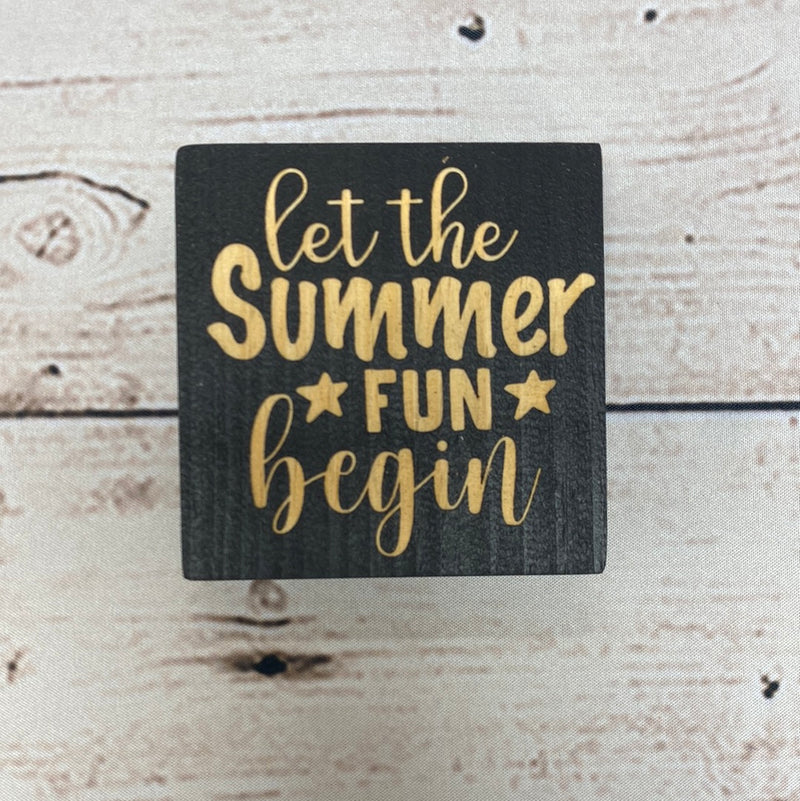 3X3 Block Sign - Let the Summer Fun Begin