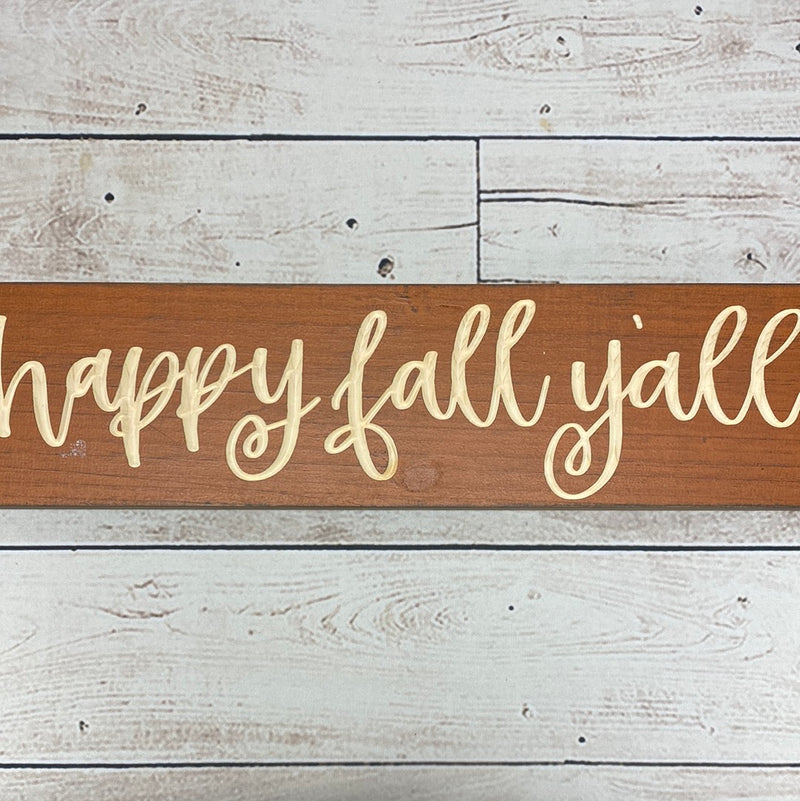 Happy Fall Y'all Carved Wood Sign