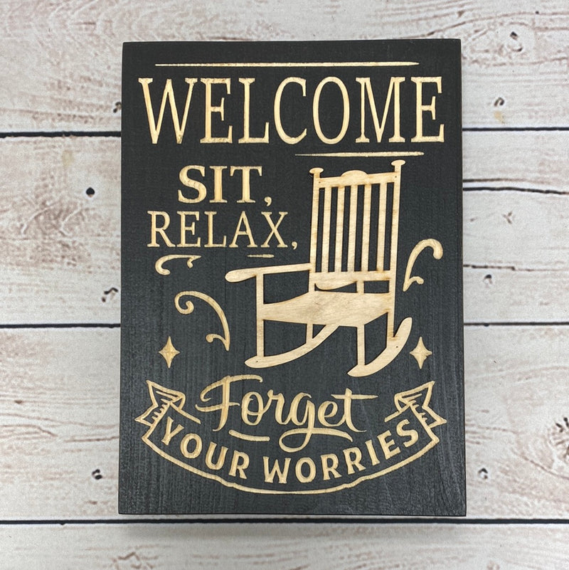 Welcome Sit Relax Wood Carved Sign
