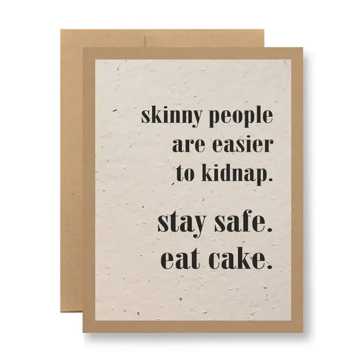 Plantable Greeting Card - ...stay safe. eat cake