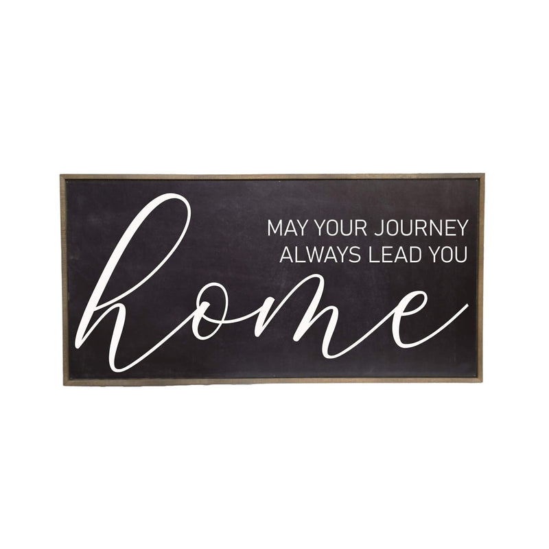 32 X 16 May Your Journey Sign