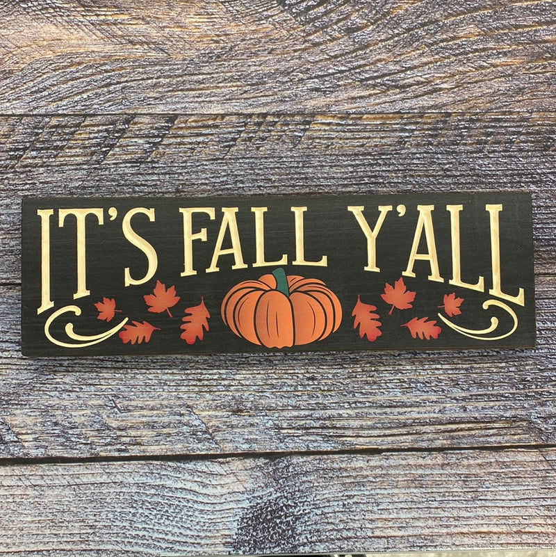 It's Fall Y'all Wood Sign