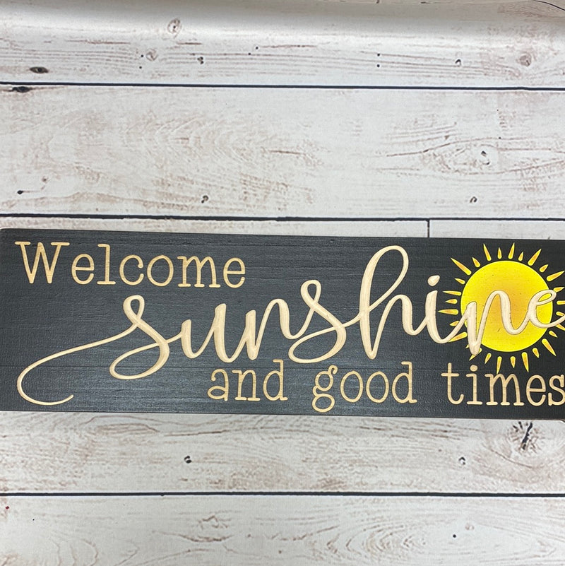 Welcome Sunshine Wood Sign