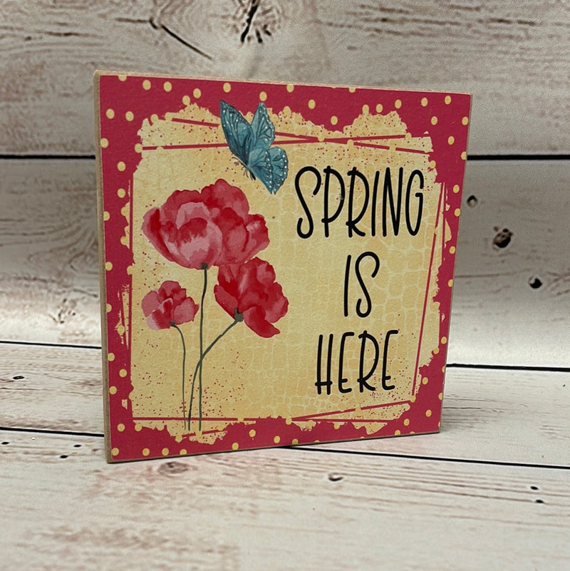 5x5 Spring Is Here Sign