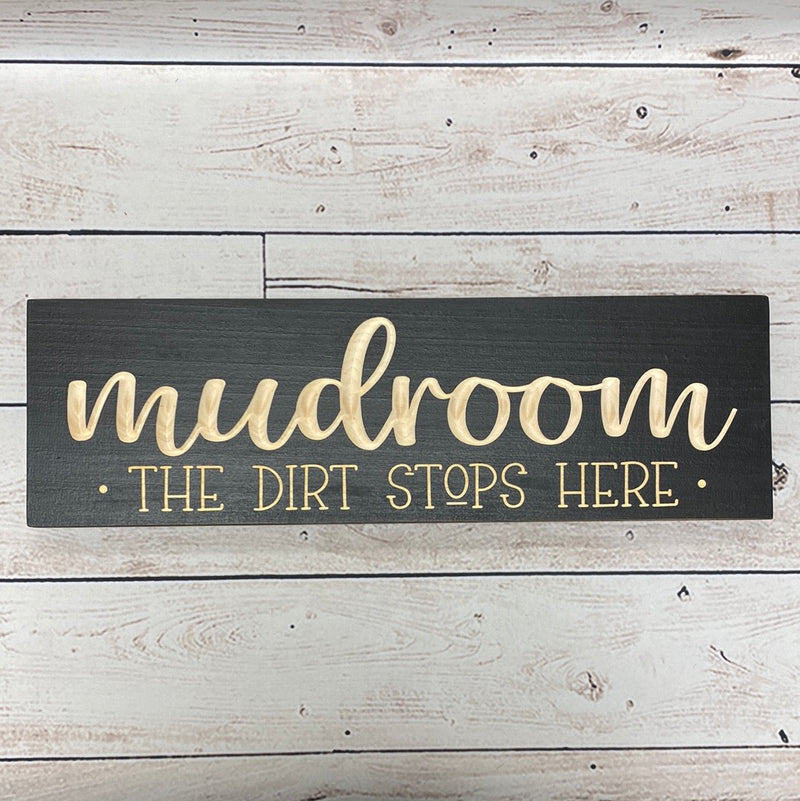 Mudroom, The Dirt Stops Here Sign