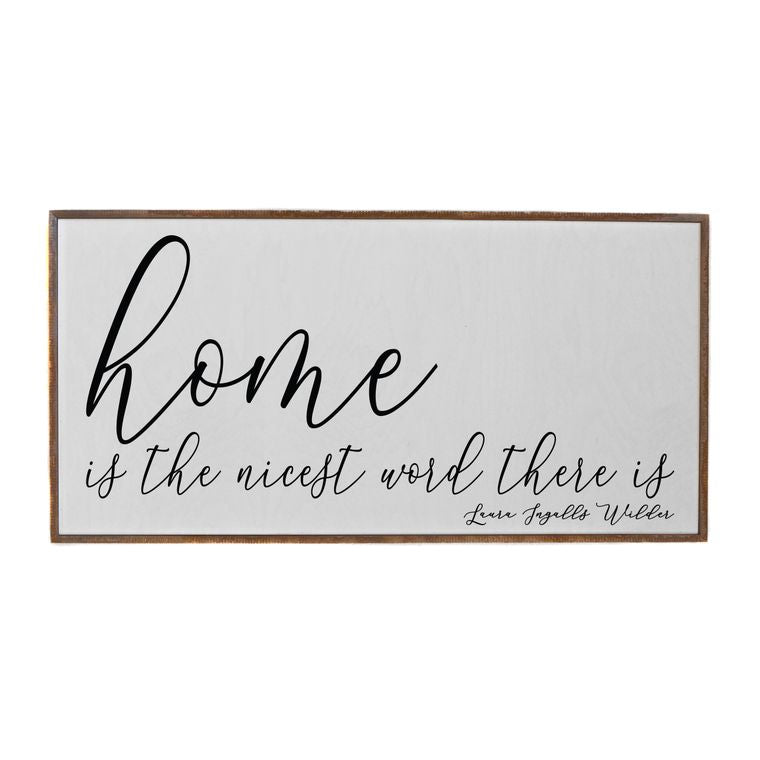32x16 Home Is The Nicest Word There Is Rustic Wooden Sign