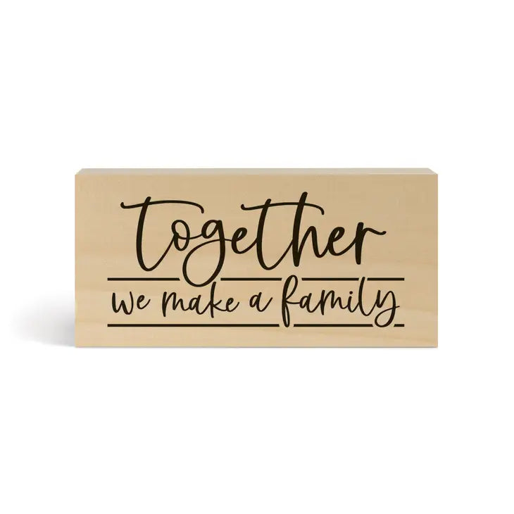 Together We Make a Family Wood Block Sign