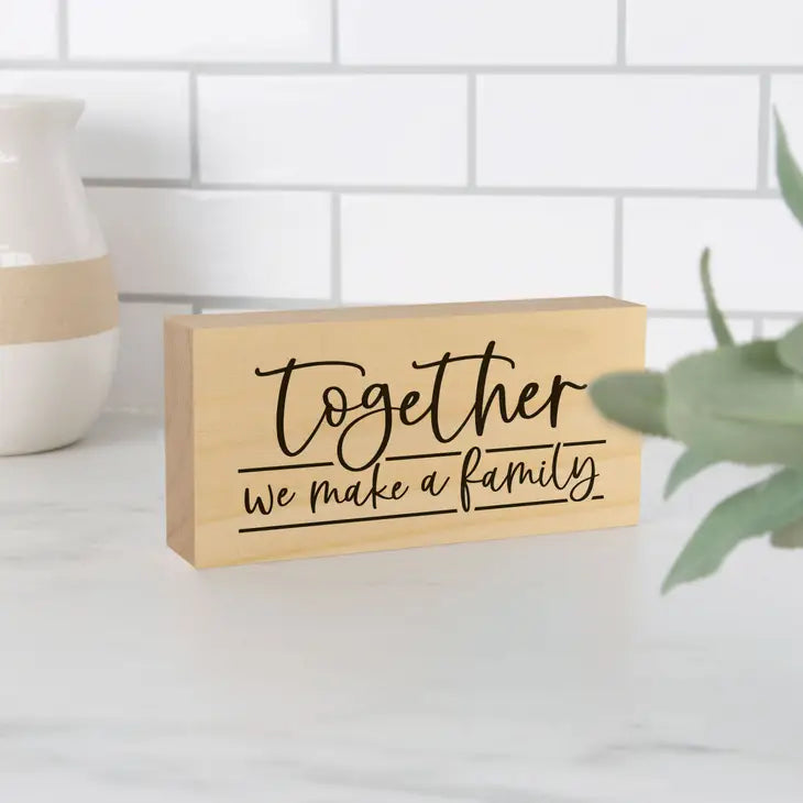 Together We Make a Family Wood Block Sign